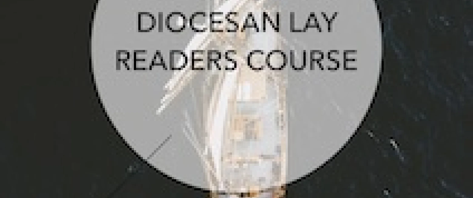 Closing date Friday 18 January – Diocesan Readers Course 2019