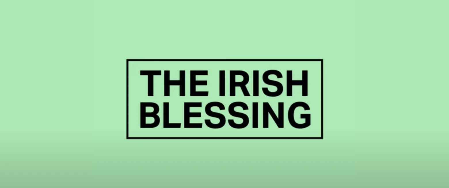 The Irish Blessing
