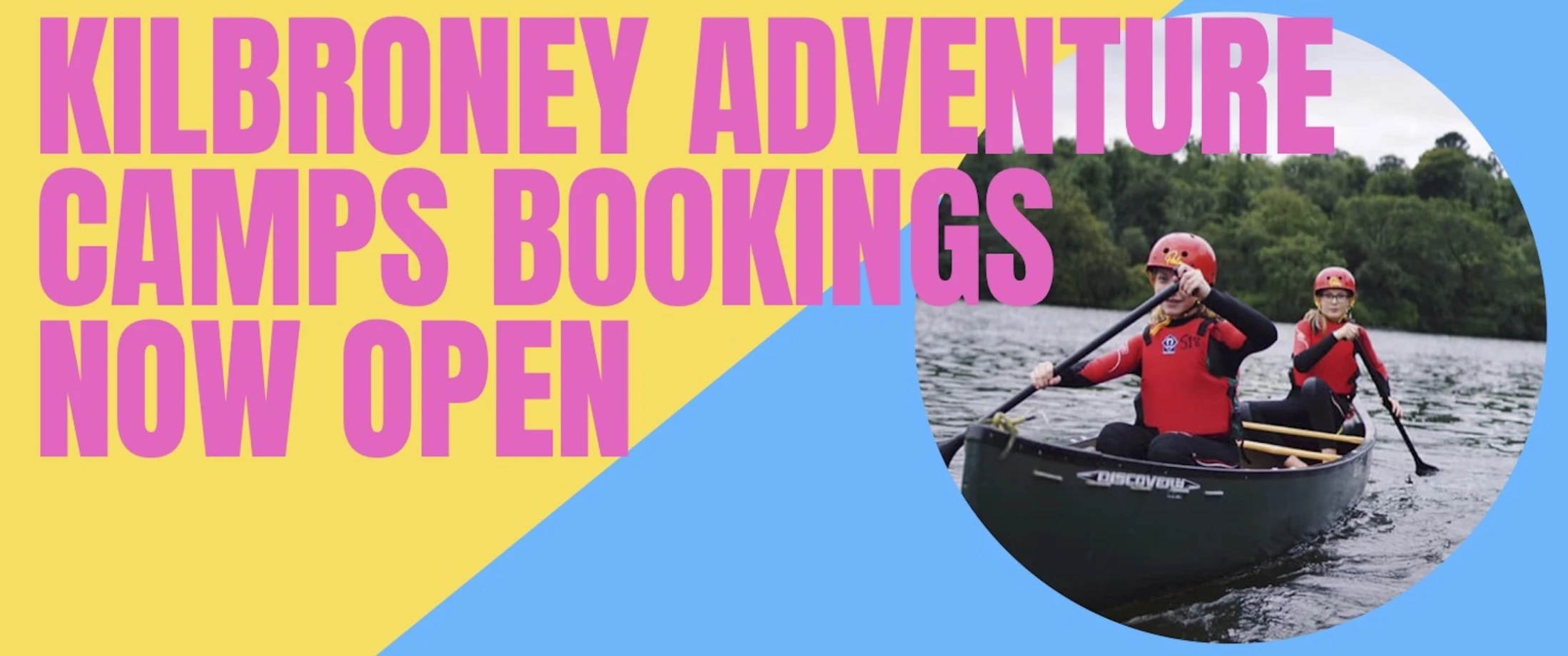 Kilbroney Camps are back. Book now!