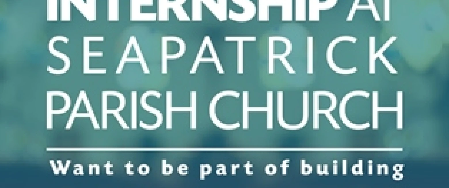Internship opportunity at Seapatrick, Banbridge