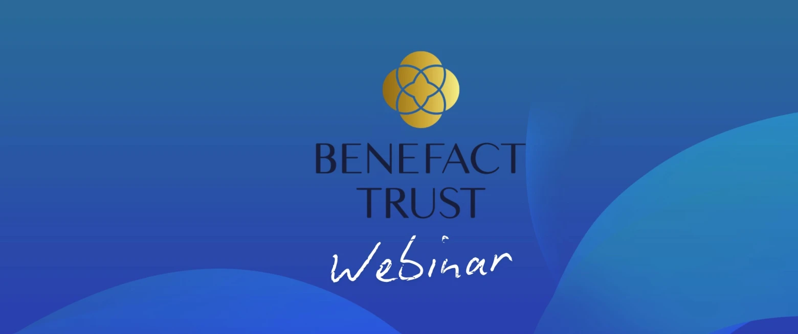 Benefact Trust Webinar