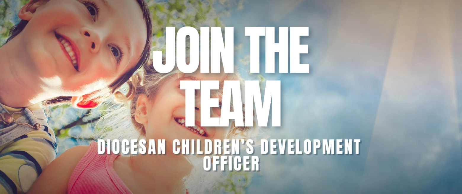 Diocesan Children's Development Officer (readvertisement)