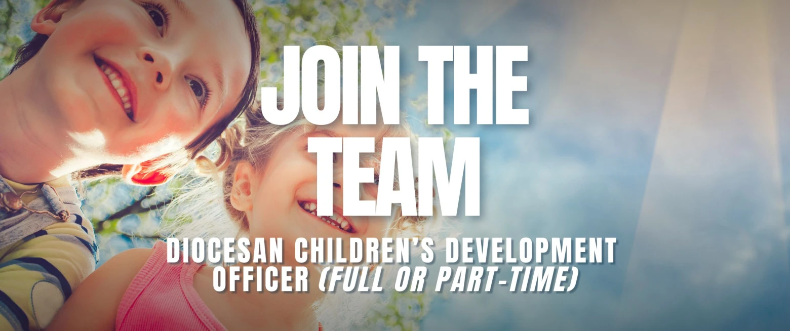 Diocesan Children's Development Officer (readvertisement)