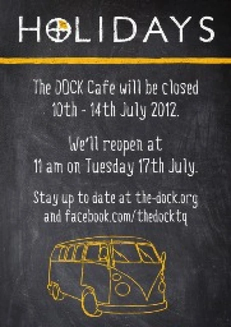 Holiday times at The Dock Cafe 