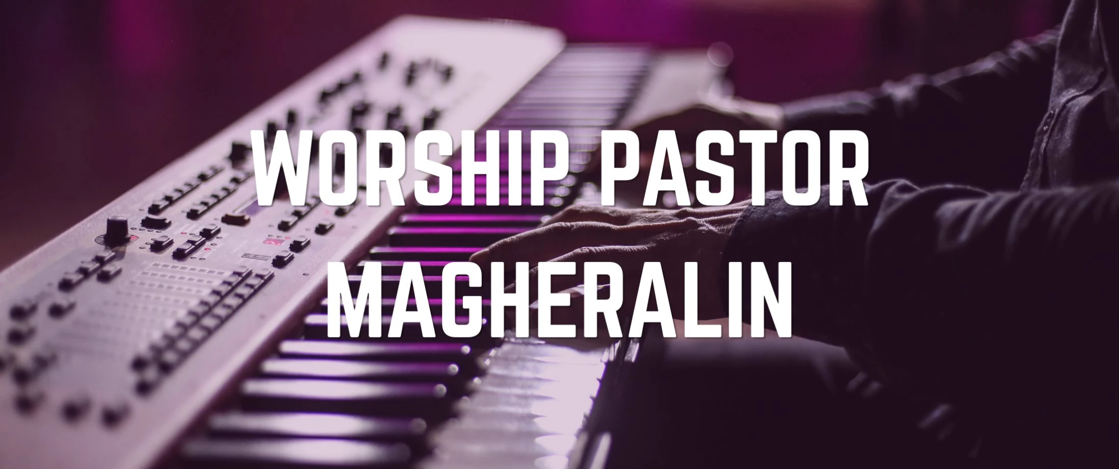 Worship Pastor, Magheralin