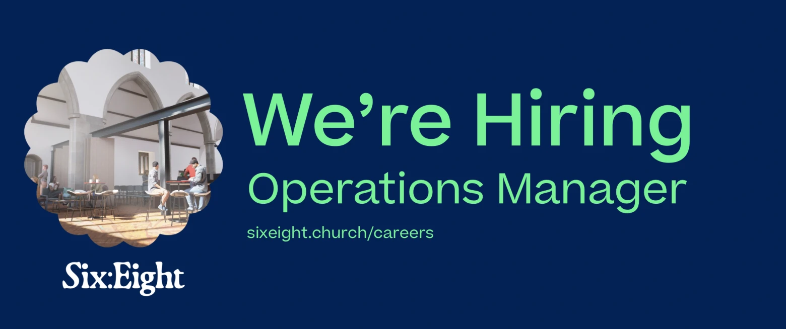 Operations Manager, Six:Eight Church